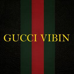Gucci Vibin (feat. Lil Extendo)