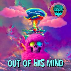 Out of His Mind