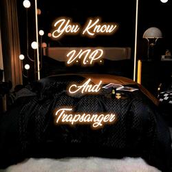 You Know (feat. Trapsanger)