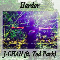 Harder (feat. Ted Park)