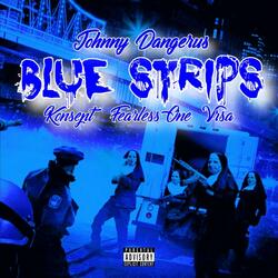 Blue Strips (feat. Konsept, Fearless & Vrsa)