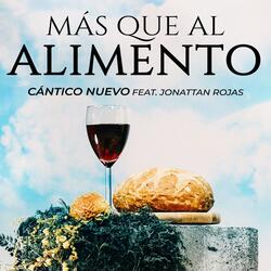 Más Que Al Alimento (feat. Jonattan Rojas)