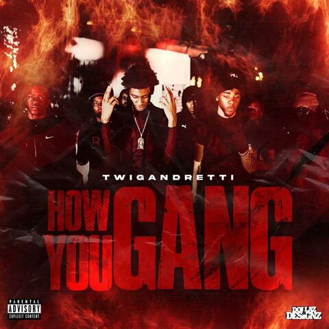 How You Gang