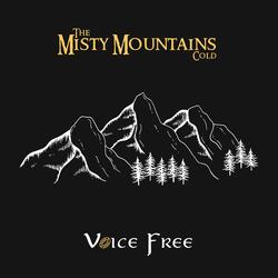 The misty mountains cold