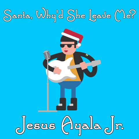 Santa, Why'd She Leave Me?