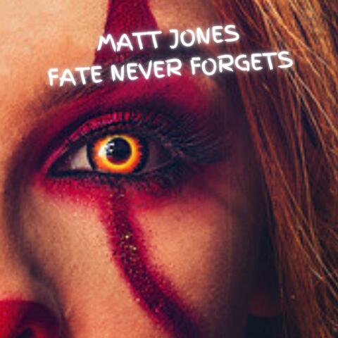 Fate Never Forgets