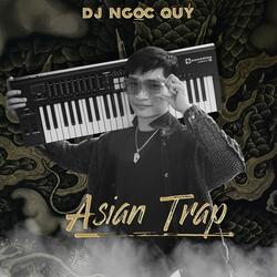 ASIAN TRAP (feat. Ngọc Quý)