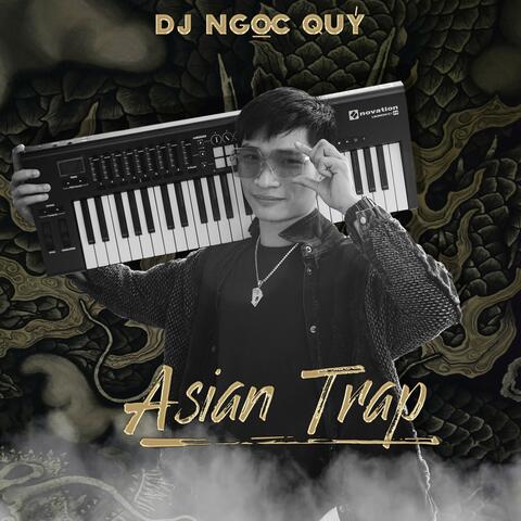 ASIAN TRAP (feat. Ngọc Quý)