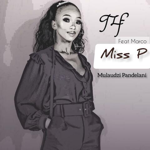 Miss P (Pandelani) (feat. MarcoDT_Za)