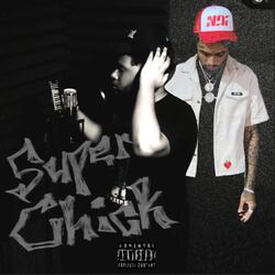 Super Chick (feat. Bandhunta Izzy)