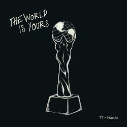 The World Is Yours (feat. Nardo)