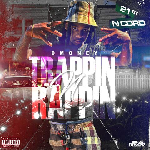 TrappinNRappin