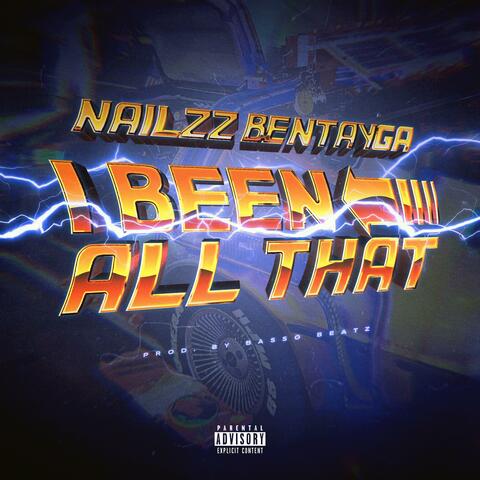I Been All That