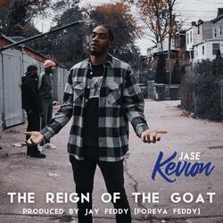 The Reign of the GOAT (feat. Jay Feddy)