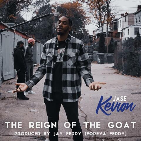 The Reign of the GOAT (feat. Jay Feddy)