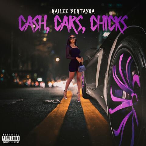 Cash, Cars, Chicks
