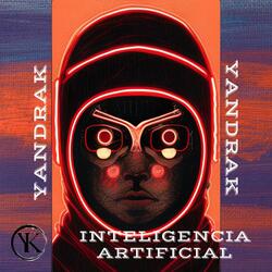 YK Inteligencia artificial. (feat. Blbonthebeat)