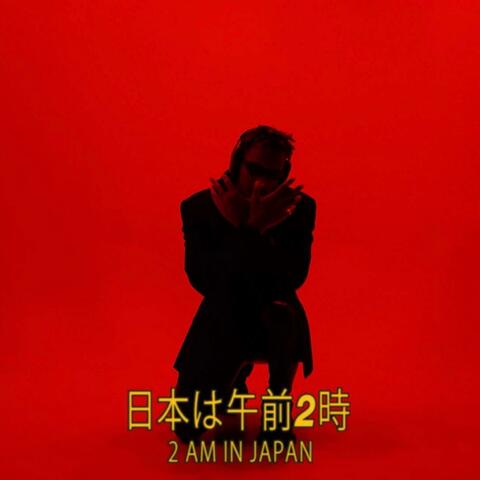 2 AM IN TOKYO