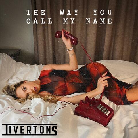 The Way You Call My Name (Radio Edit)