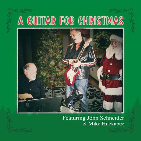 A Guitar For Christmas (feat. Mike Huckabee)
