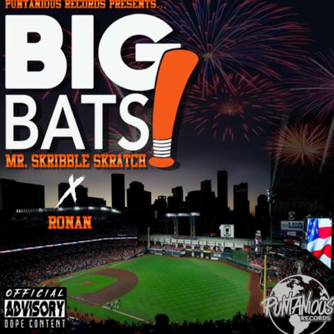 Big Bats (feat. Mr Skribble Skratch & Ronan Banks)