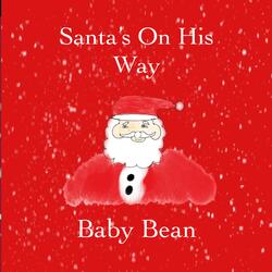 Santa's On His Way