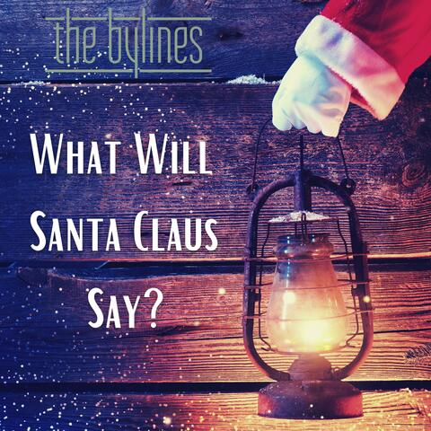 What Will Santa Claus Say? (When He Finds Everybody Swingin')