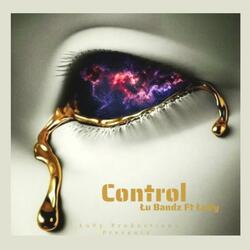 Control (feat. Lu Bandz)