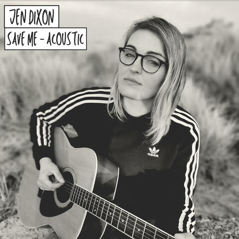 Save Me (Acoustic)