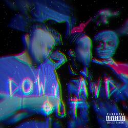 Down and Out (feat. 3AG Pilot)