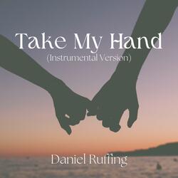 Take My Hand