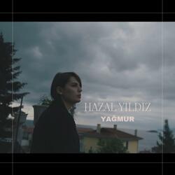Hazal Yıldız - Yağmur
