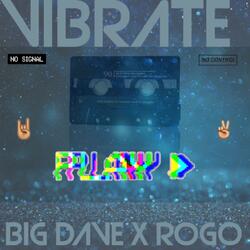 VIBRATE (feat. Rogo Productions, Half Decent & Kurupt Tha Killa)