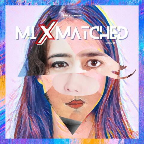 Mixmatched (Side B)