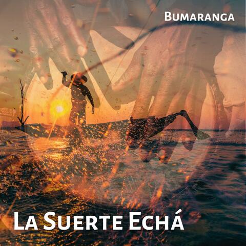 La Suerte Echá