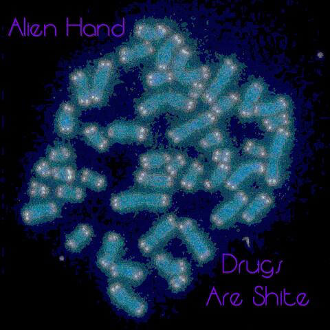 Drugs Are Shite