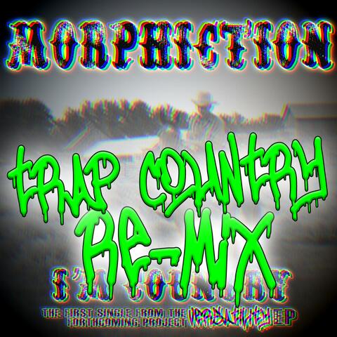 I'm Country (Trap Country Remix)