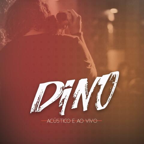 Dino - Voz e Violão Acústico e Ao Vivo