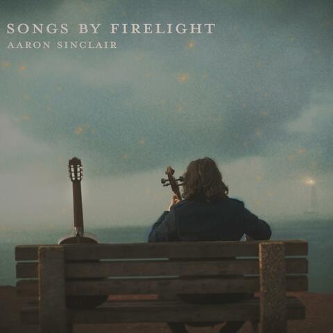 Songs by Firelight