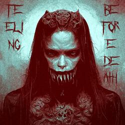 Feeling before Death