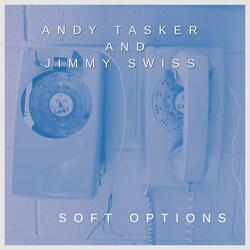 Soft Options (feat. Andy Tasker)