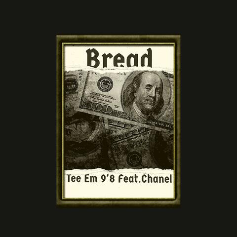 Bread (feat. Chanel)