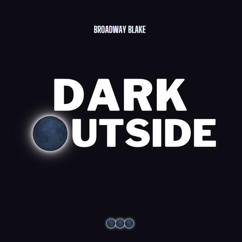 Dark Outside