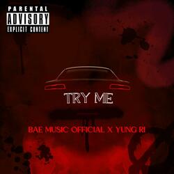 Try Me (feat. Yung Ri)