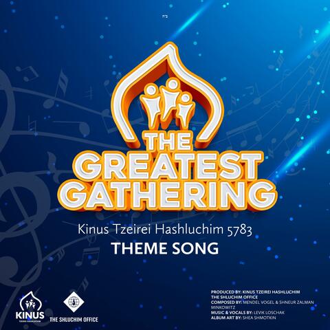 The Greatest Gathering (Kinus Tzeirei Hashluchim)