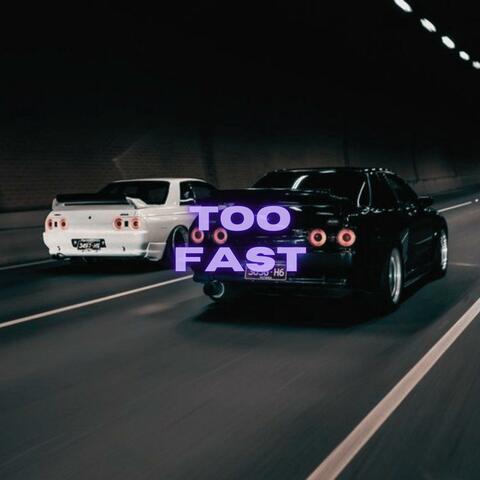 Too Fast (feat. X0)