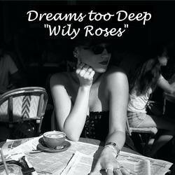 Wily Roses