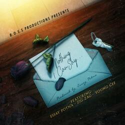 Nothing I Can Say (feat. Zig Zag & Essay Potna)