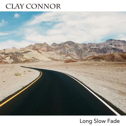 Long Slow Fade