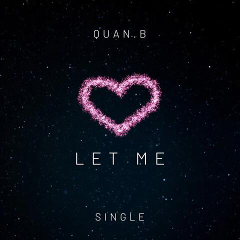 Let Me
